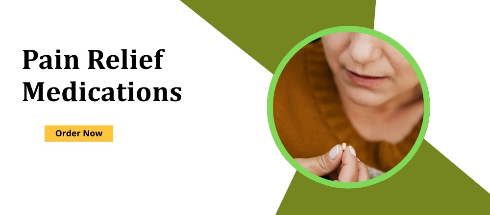 Pain Relief Medications